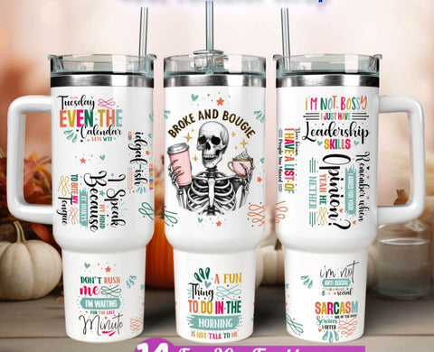 40 oz Tumbler - Broke & Bougie - B - More Crafty